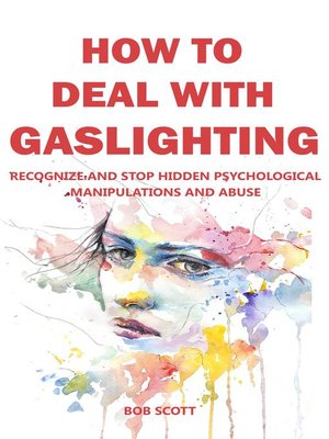 cover image of How to Deal with Gaslighting